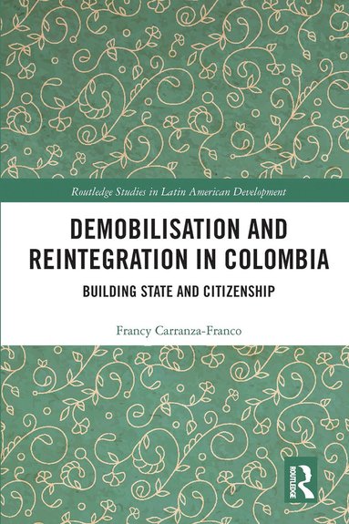 bokomslag Demobilisation and Reintegration in Colombia