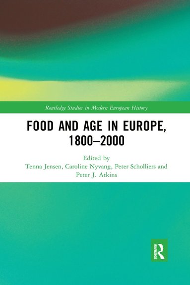 bokomslag Food and Age in Europe, 1800-2000