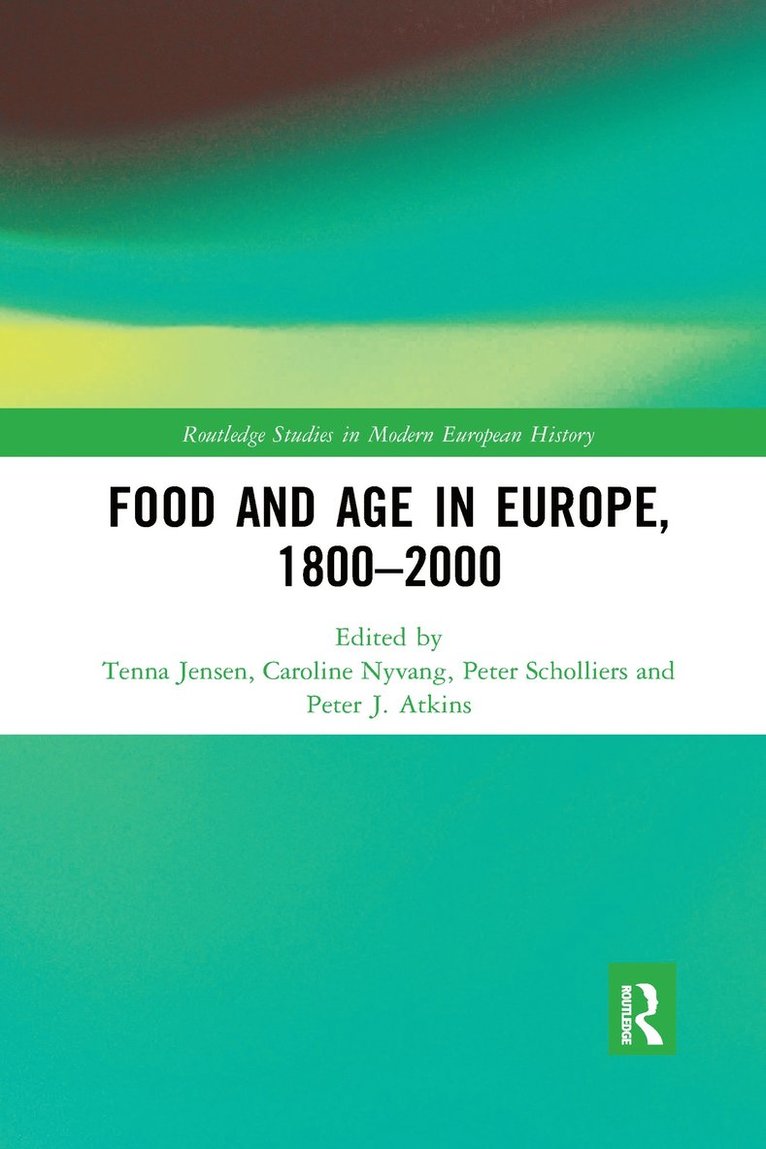 Food and Age in Europe, 1800-2000 1