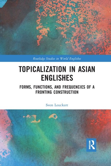 bokomslag Topicalization in Asian Englishes