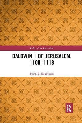 bokomslag Baldwin I of Jerusalem, 1100-1118
