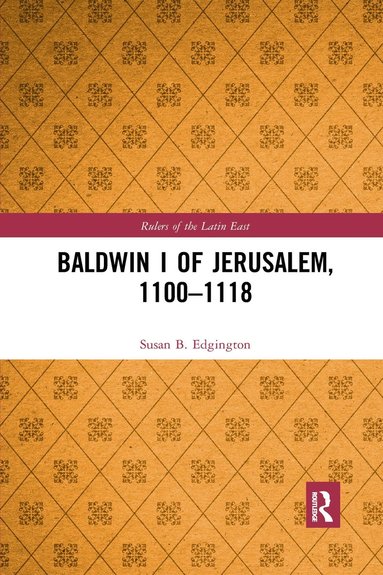 bokomslag Baldwin I of Jerusalem, 1100-1118