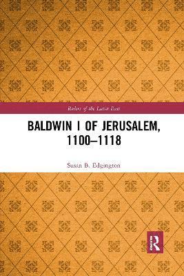 Susan Edgington - Baldwin I of Jerusalem, 1100-1118, Häftad