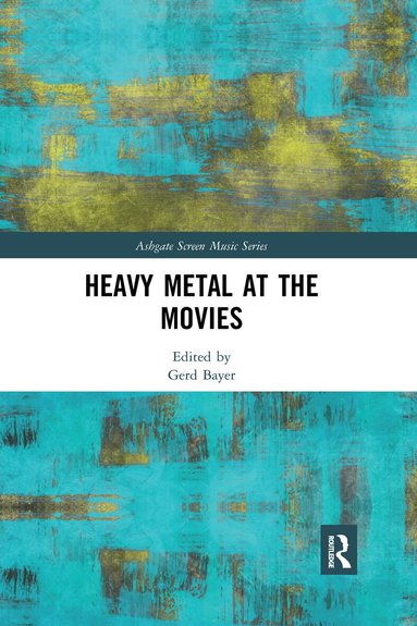 Gerd Bayer - Heavy Metal at the Movies, Häftad