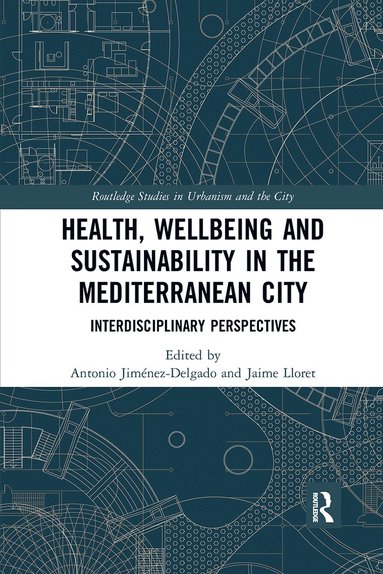 bokomslag Health, Wellbeing and Sustainability in the Mediterranean City