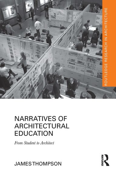James Thompson - Narratives of Architectural Education, Häftad