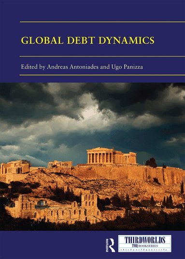 Andreas Antoniades, Ugo Panizza - Global Debt Dynamics, Häftad