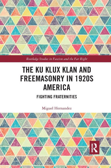 bokomslag Ku Klux Klan and Freemasonry in 1920s America