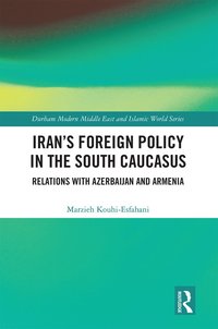 bokomslag Iran's Foreign Policy in the South Caucasus