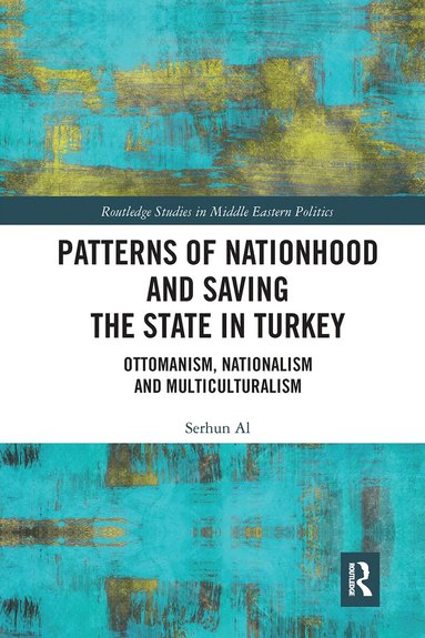 Serhun Al - Patterns of Nationhood and Saving the State in Turkey, Häftad