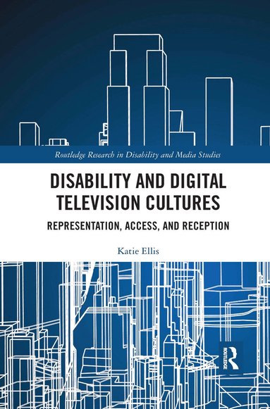 Katie Ellis - Disability and Digital Television Cultures, Häftad