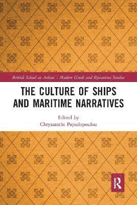 The Culture of Ships and Maritime Narratives 1