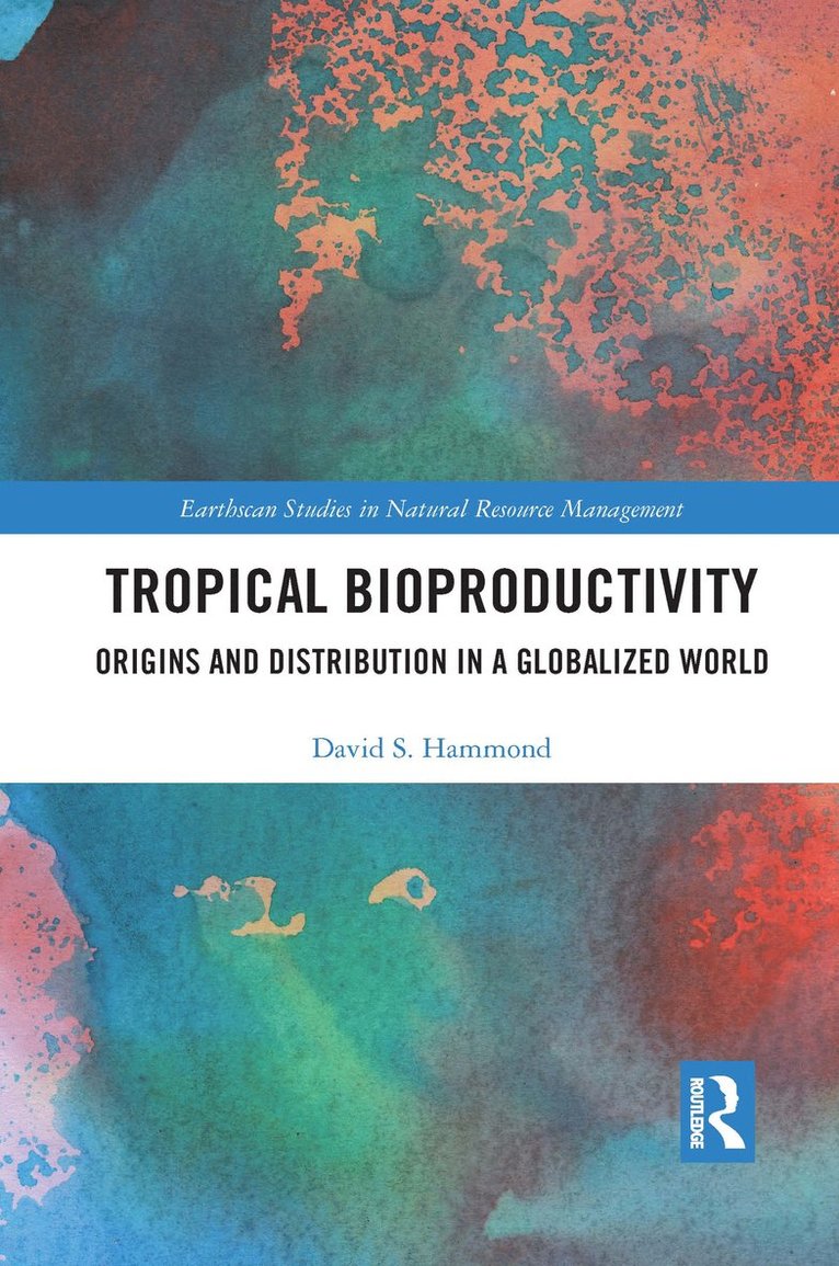 David Hammond - Tropical Bioproductivity, Häftad