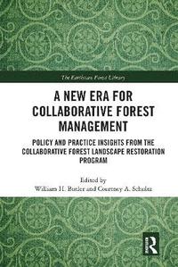 bokomslag A New Era for Collaborative Forest Management