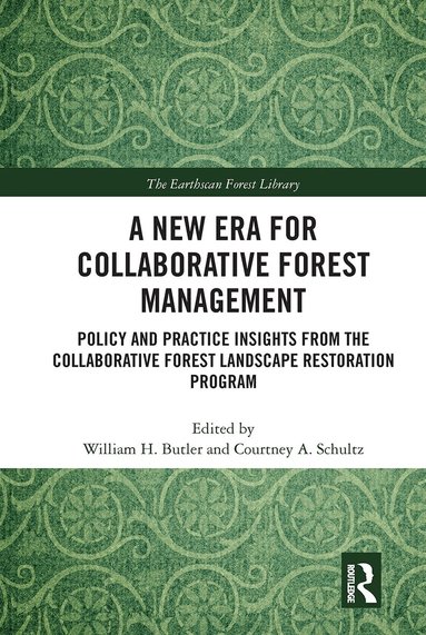 William H. Butler, Courtney A. Schultz - New Era for Collaborative Forest Management, Häftad