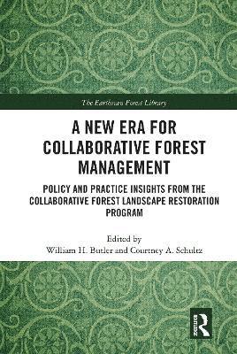 A New Era for Collaborative Forest Management 1