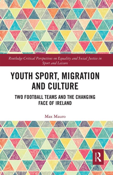 Max Mauro - Youth Sport, Migration and Culture, Häftad