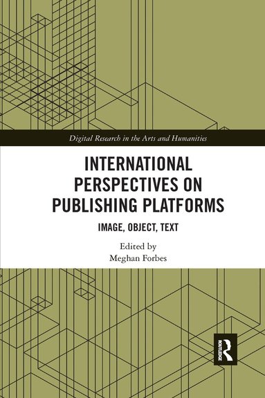 Meghan Forbes - International Perspectives on Publishing Platforms, Häftad