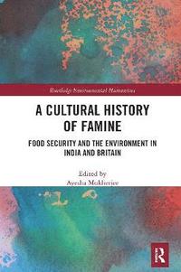 bokomslag A Cultural History of Famine