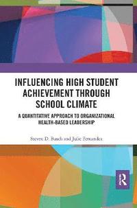 bokomslag Influencing High Student Achievement through School Culture and Climate