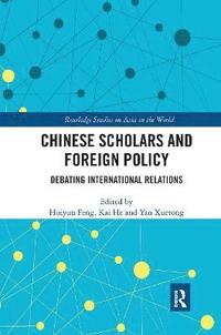bokomslag Chinese Scholars and Foreign Policy
