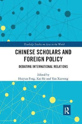 bokomslag Chinese Scholars and Foreign Policy