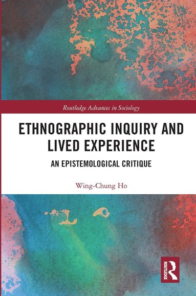 bokomslag Ethnographic Inquiry and Lived Experience