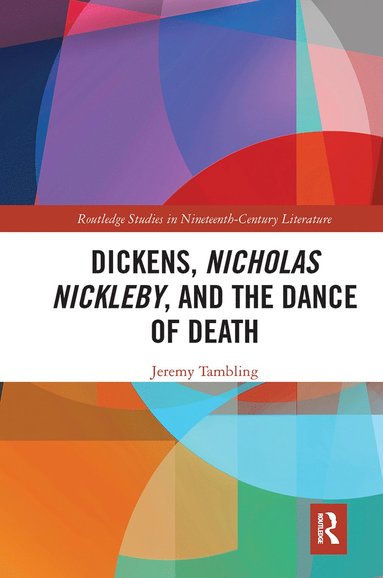 bokomslag Dickens, Nicholas Nickleby, and the Dance of Death