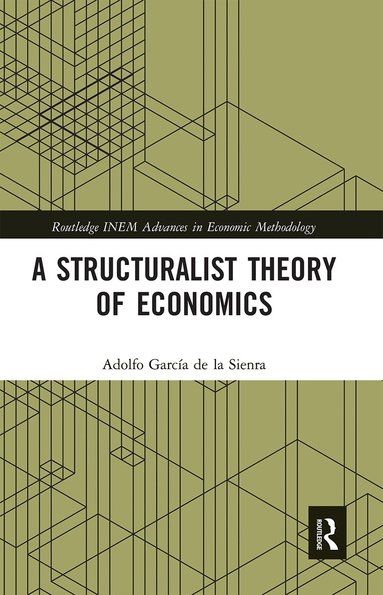 Adolfo García de la Sienra - Structuralist Theory of Economics, Häftad
