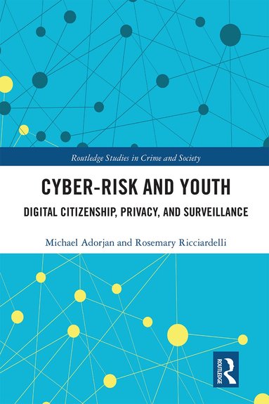 Michael Adorjan, Rosemary Ricciardelli - Cyber-risk and Youth, Häftad