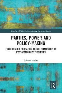 bokomslag Parties, Power and Policy-making