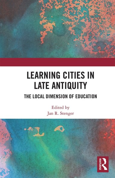 bokomslag Learning Cities in Late Antiquity