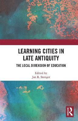 Learning Cities in Late Antiquity