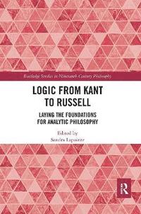 bokomslag Logic from Kant to Russell