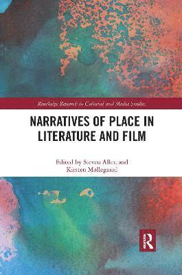 Narratives of Place in Literature and Film 1