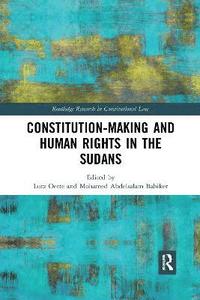 bokomslag Constitution-making and Human Rights in the Sudans
