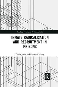 bokomslag Inmate Radicalisation and Recruitment in Prisons