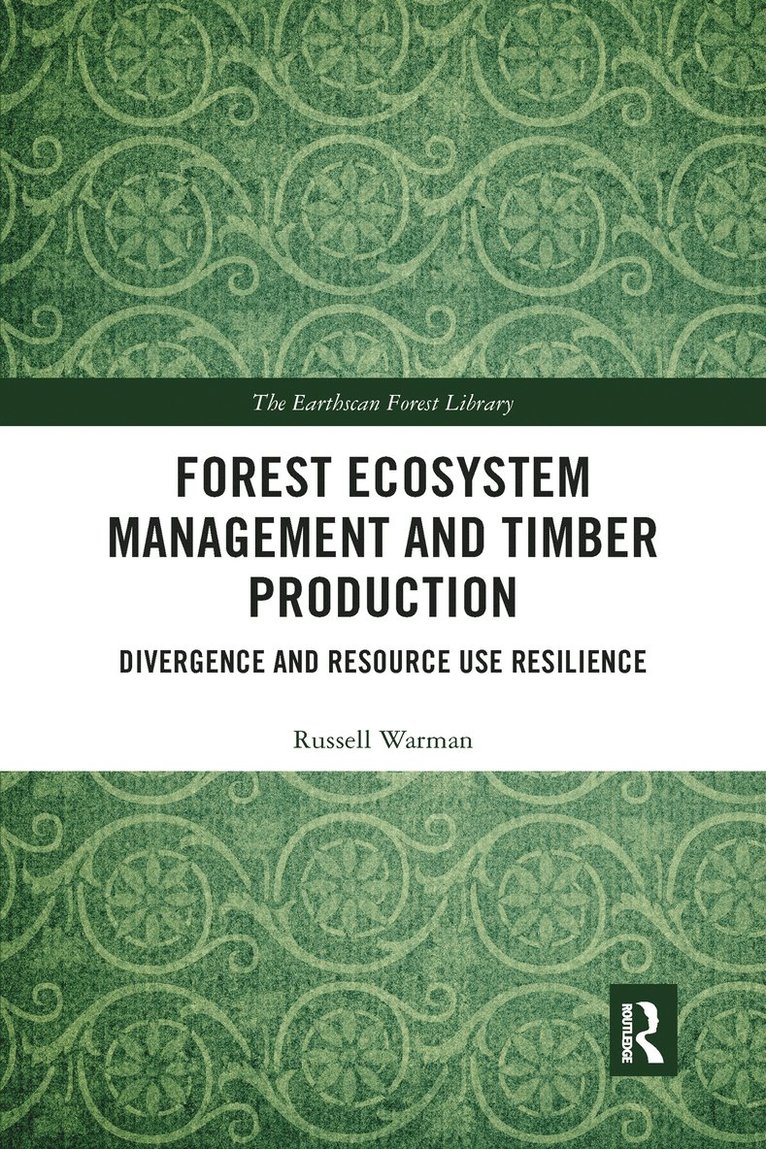 Forest Ecosystem Management and Timber Production 1