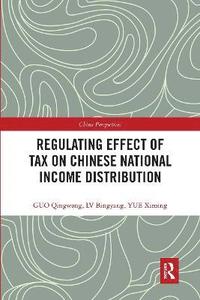 bokomslag Regulating Effect of Tax on Chinese National Income Distribution
