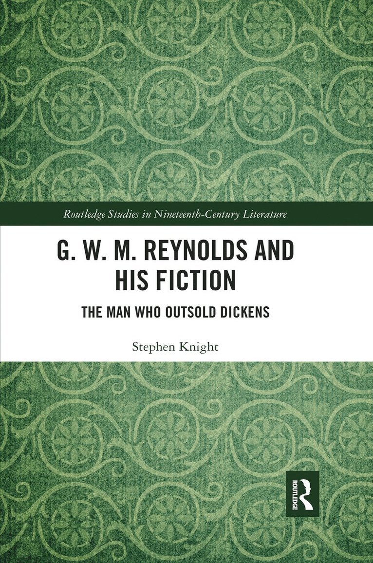 G. W. M. Reynolds and His Fiction