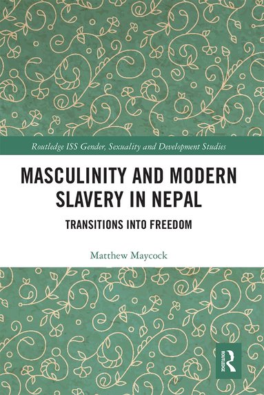 Matthew Maycock - Masculinity and Modern Slavery in Nepal, Häftad