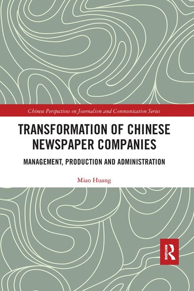bokomslag Transformation of Chinese Newspaper Companies