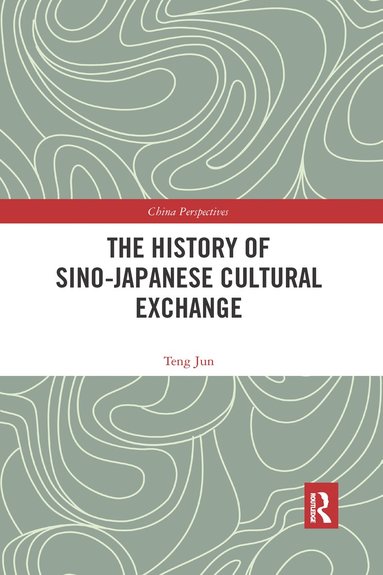 bokomslag History of Sino-Japanese Cultural Exchange