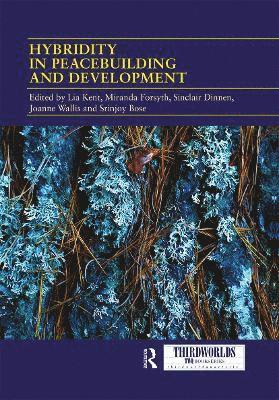 Hybridity in Peacebuilding and Development 1