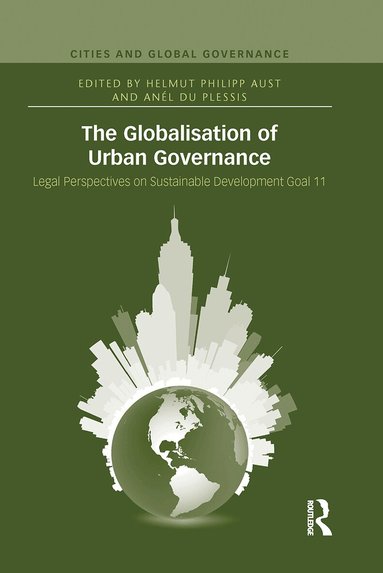 Helmut Philipp Aust, Anél du Plessis - Globalisation of Urban Governance, Häftad