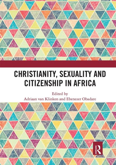 bokomslag Christianity, Sexuality and Citizenship in Africa