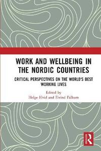 bokomslag Work and Wellbeing in the Nordic Countries