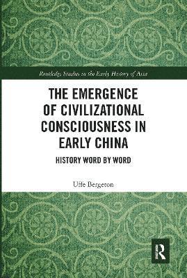 The Emergence of Civilizational Consciousness in Early China 1