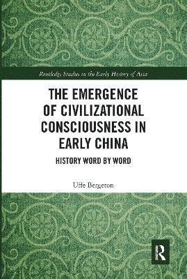 Emergence of Civilizational Consciousness in Early China