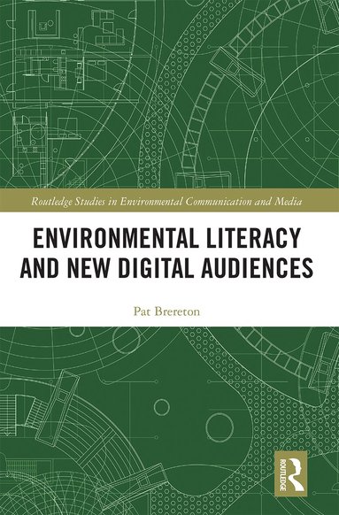 Pat Brereton - Environmental Literacy and New Digital Audiences, Häftad
